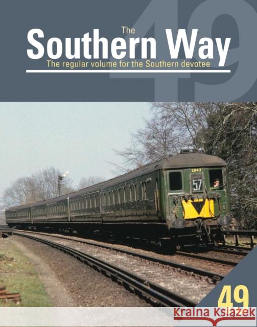 Southern Way 49 Kevin Robertson (Author) 9781909328938