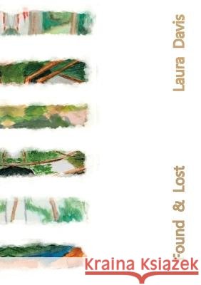 Found & Lost Laura Davis 9781909362604