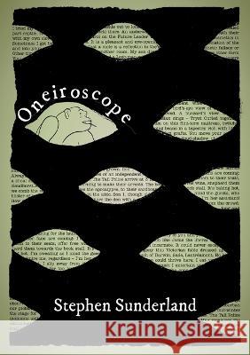 Oneiroscope Stephen Sunderland Tal Geora Rejwan Tara Hiralal 9781909362703 Kingston University Press Ltd