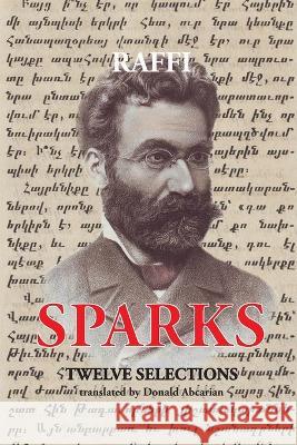 Sparks - Twelve Selections Hagob Melik Hagobian (Raffi) 9781909382619