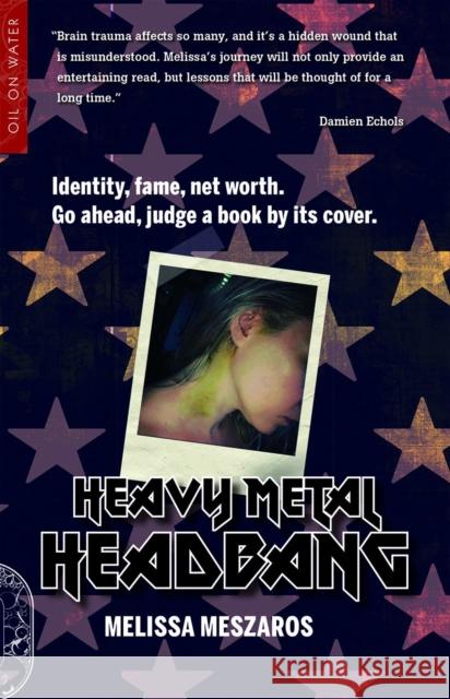 Heavy Metal Headbang Melissa Meszaros 9781909394858 Headpress