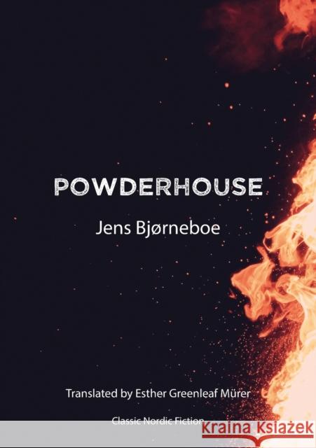 Powderhouse Bjorneboe, Jens 9781909408388