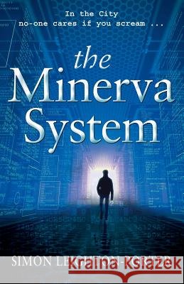 The Minerva System Simon Leighton-Porter   9781909411180 Mauve Square Publishing