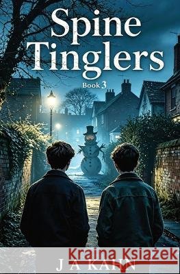 Spine Tinglers III Ja Kahn 9781909467460