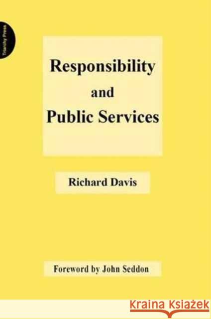Responsibility and Public Services Davis, Richard 9781909470835