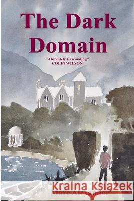 The Dark Domain Marc Alexander 9781909473201 Willow Publishing