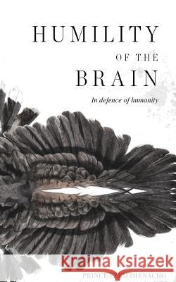 Humility of the Brain Prince Ezem Ihenacho 9781909477537 Clink Street Publishing