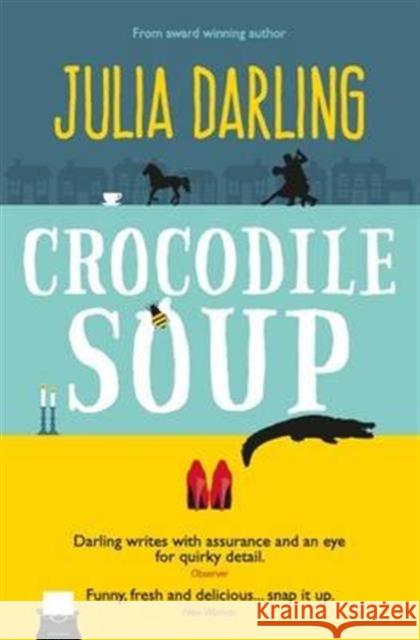 Crocodile Soup Julia Darling 9781909486157