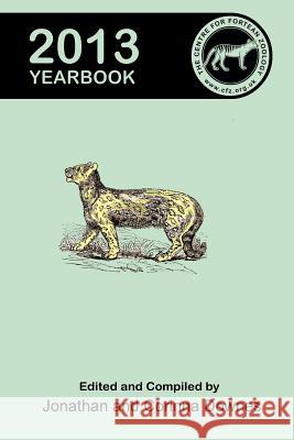 Centre for Fortean Zoology Yearbook 2013 Jonathan Downes 9781909488069 CFZ Press