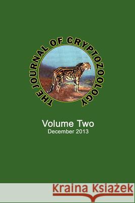 The Journal of Cryptozoology: Volume TWO Shuker, Karl P. N. 9781909488144 CFZ Press