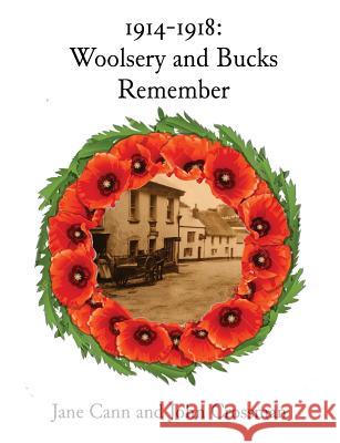 1914-1918 Woolsery and Bucks Remember Jane Cann, John Crossman 9781909488472