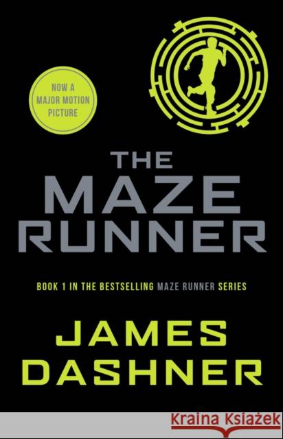 The Maze Runner James Dashner 9781909489400 Chicken House Ltd