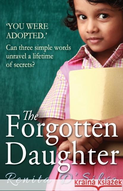 The Forgotten Daughter Renita D'Silva 9781909490277 Bookouture