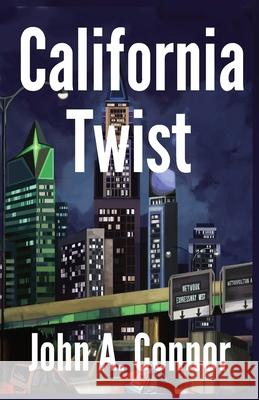 California Twist John A. Connor 9781909498174 Murderous Ink Press