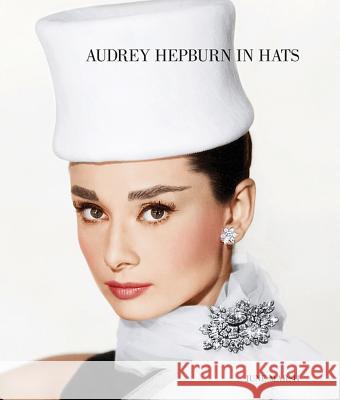 Audrey Hepburn In Hats June Marsh 9781909526006 