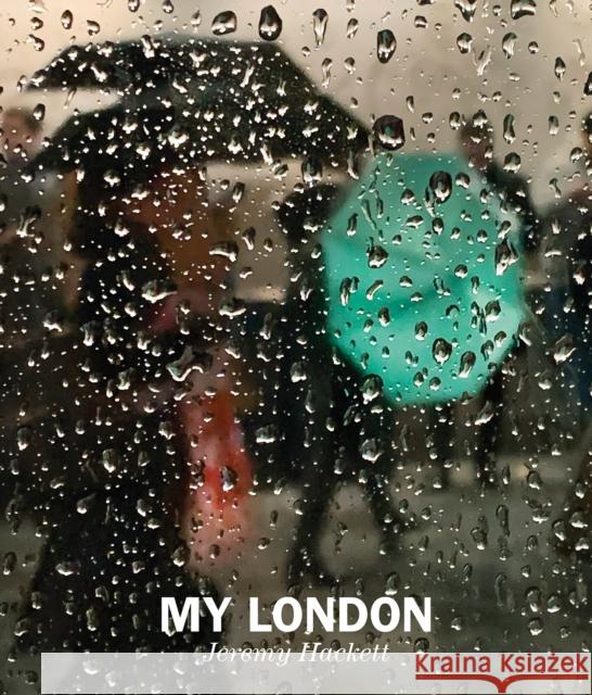 My London Jeremy Hackett 9781909526914 Reel Art Press