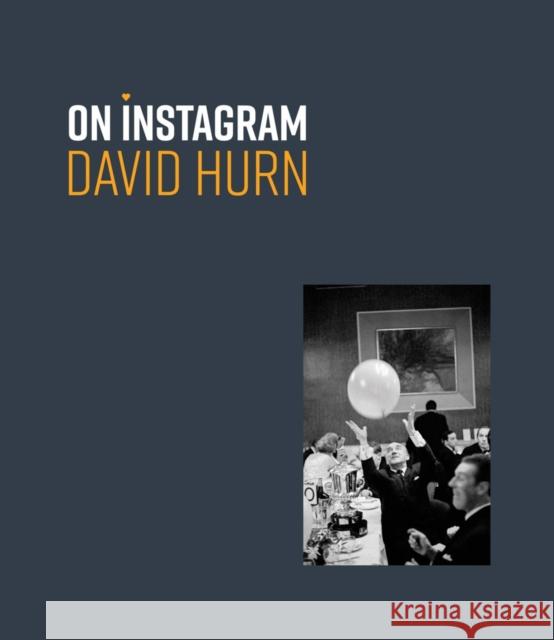 David Hurn: On Instagram David Hurn 9781909526945 Reel Art Press