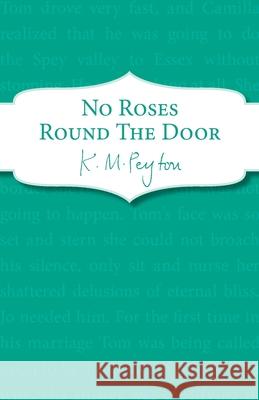 No Roses Round The Door K. M. Peyton   9781909531086 Definitions