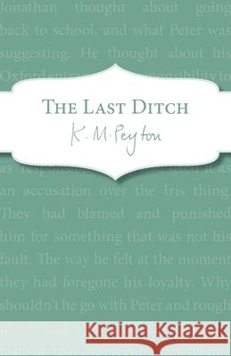 The Last Ditch K. M. Peyton   9781909531215 Definitions
