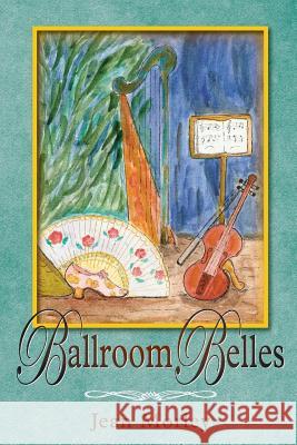 Ballroom Belles Jean Morley 9781909544499 Memoirs Publishing