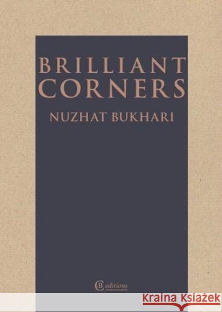 Brilliant Corners Nuzhat Bukhari 9781909585362