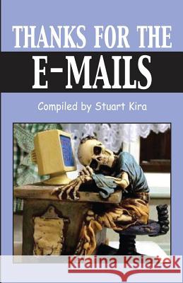 Thanks for the E-Mails Stuart Kira 9781909593855
