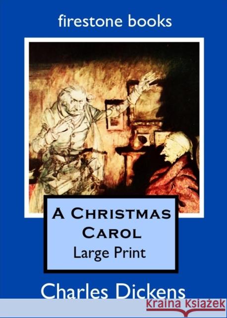 A Christmas Carol: Large Print Charles Dickens, Jacqueline Saville 9781909608221 Firestone Books