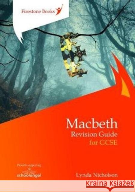 Macbeth: Revision Guide for GCSE Lynda Nicholson, Nicola Walsh 9781909608269 Firestone Books