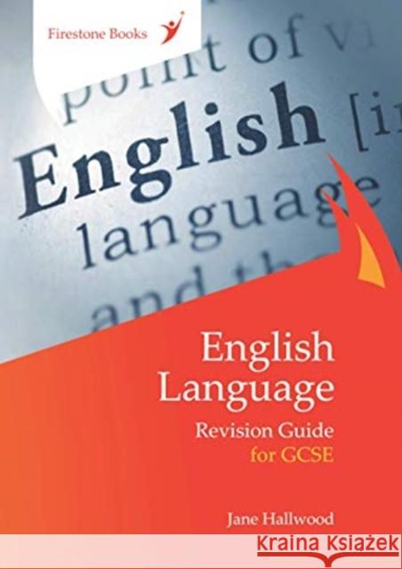English Language Revision Guide for GCSE: Dyslexia-Friendly Edition Jane Hallwood 9781909608450 Firestone Books