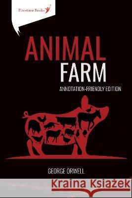 Animal Farm: Annotation-Friendly Edition George Orwell, Jacqueline Saville 9781909608498 Firestone Books