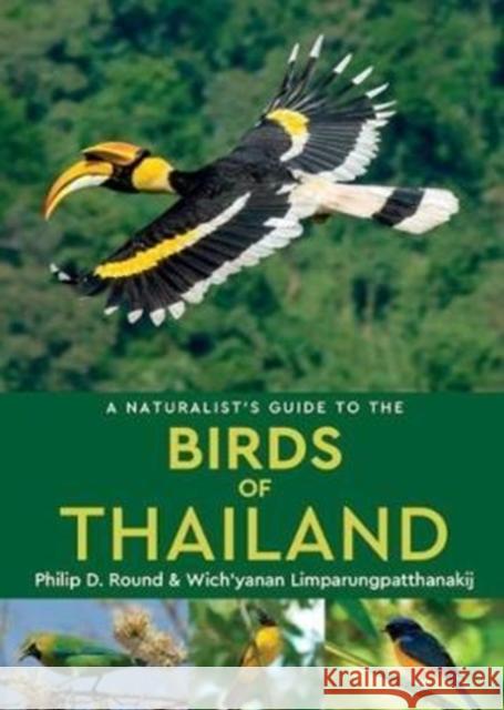 A Naturalist's Guide to the Birds of Thailand Philip D. Round 9781909612099 Naturalist's Guides