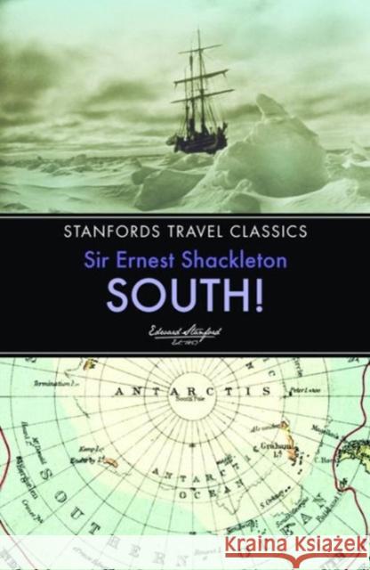 South! Sir Ernest Henry Shackleton 9781909612617 John Beaufoy Publishing Ltd