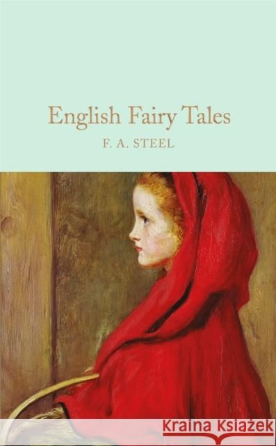 English Fairy Tales F. A. Steel Arthur Rackham 9781909621466 Pan Macmillan