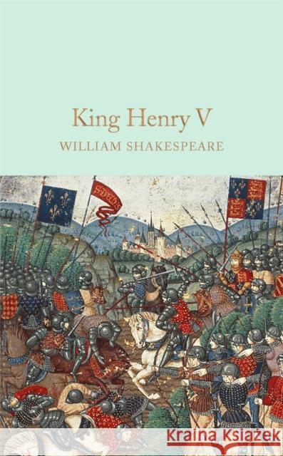 King Henry V William Shakespeare 9781909621930 Pan Macmillan