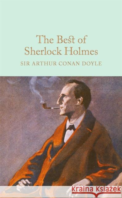 The Best of Sherlock Holmes Arthur Conan Doyle 9781909621992 Pan Macmillan