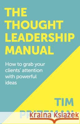 The Thought Leadership Manual Prizeman, Tim 9781909623804 Panoma Press