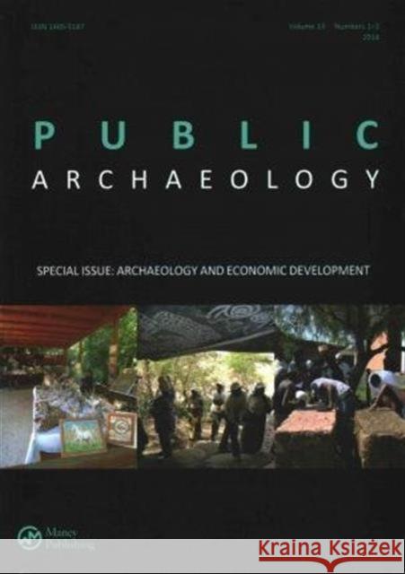 Archaeology and Economic Development Peter Gould Paul Burtenshaw  9781909662667