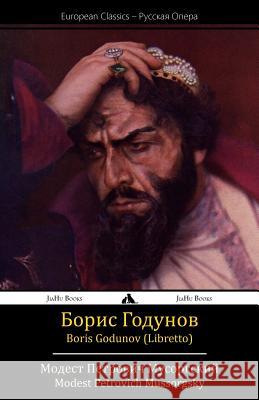 Boris Godunov (Libretto) Modest Petrovich Mussorgsky 9781909669376