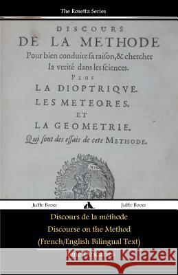 Discours de la méthode/Discourse on the Method (French/English Bilingual Text) Descartes, Rene 9781909669833 Jiahu Books