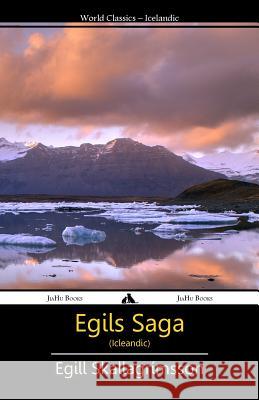 Egils Saga (Icleandic) Egil Skallagrimsson 9781909669857