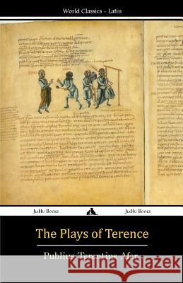 The Plays of Terence Publius Terentius Afer 9781909669994