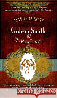 Gideon Smith and the Brass Dragon David Barnett   9781909679313 Snowbooks Ltd