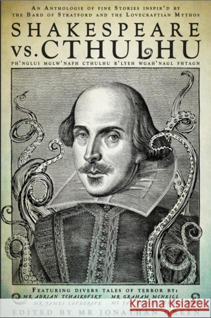 Shakespeare Vs. Cthulhu Jonathan Green 9781909679863 Snowbooks