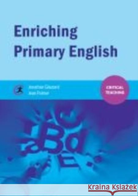 Enriching Primary English Jonathan Glazzard 9781909682498