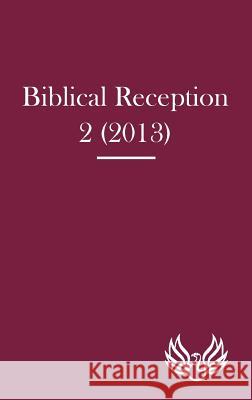 Biblical Reception 2 (2013) J. Cheryl Exum David J. a. Clines 9781909697140 Sheffield Phoenix Press Ltd