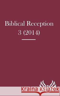 Biblical Reception 3 (2014) J. Cheryl Exum David J. a. Clines 9781909697850