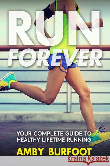 Run Forever Amby Burfoot   9781909715608 Birlinn General