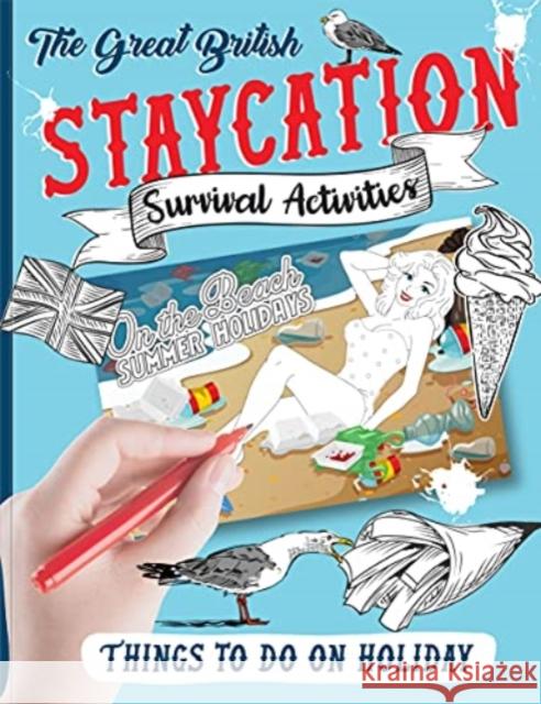 The Staycation Survival Activity Book  9781909732759 Books By Boxer