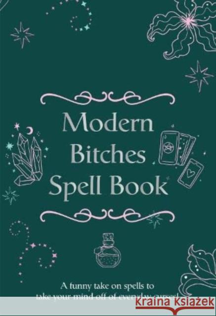 The Modern Bitches Spell Book Books By Boxer 9781909732902 Books By Boxer