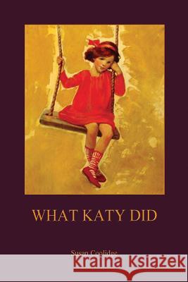 What Katy Did Susan Coolidge, Addie Ledyard 9781909735033